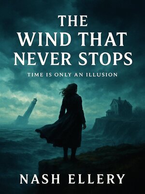 cover image of The Wind That Never Stops